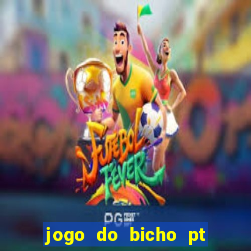 jogo do bicho pt sp 13h